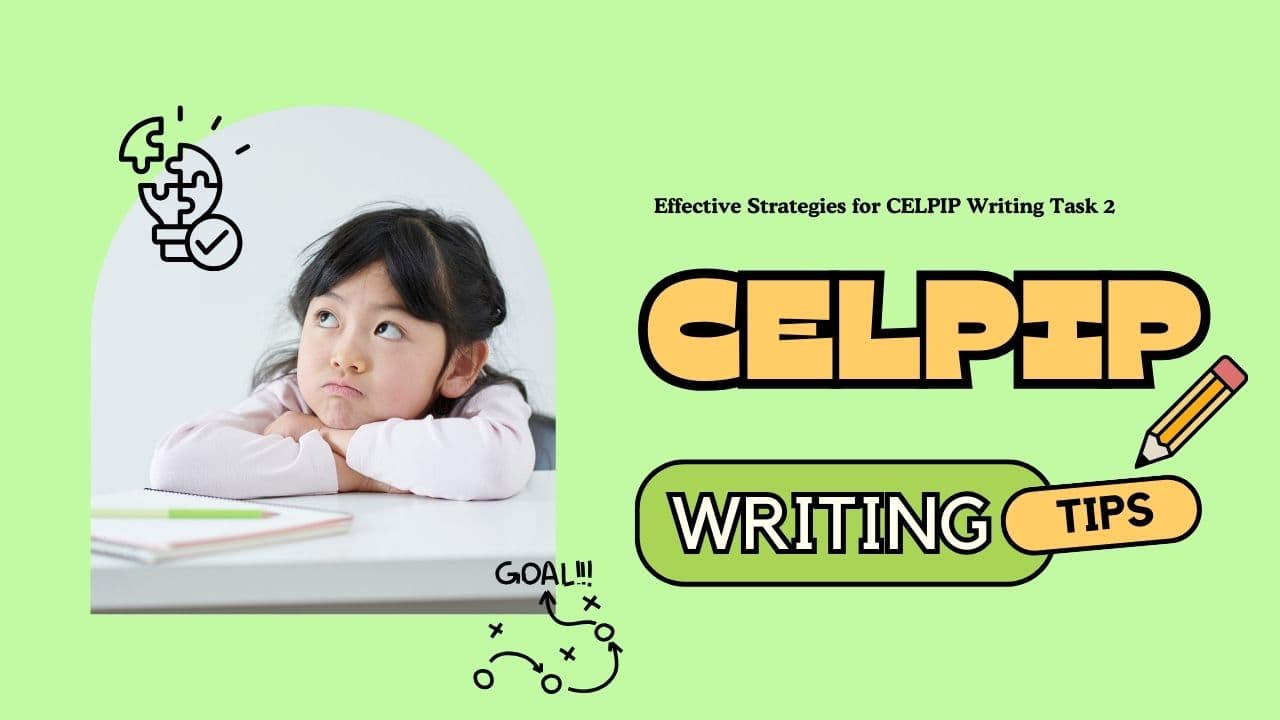 Effective Strategies for CELPIP Writing Task 2