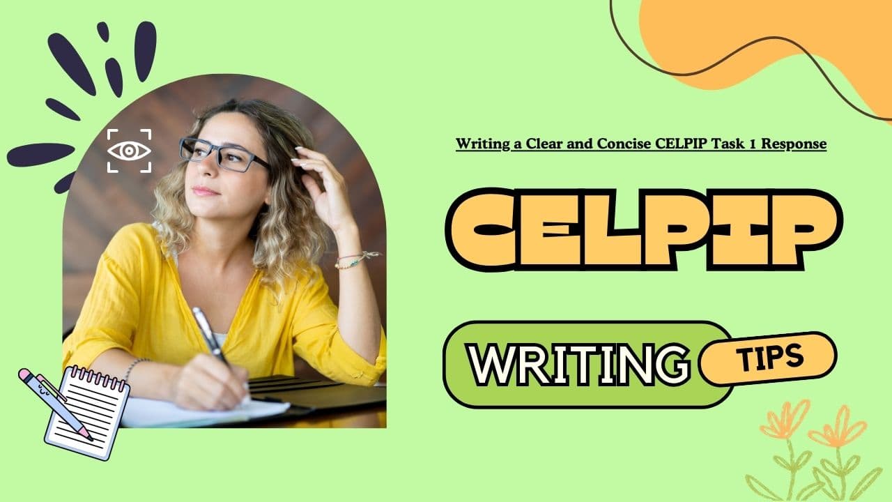 Writing a Clear and Concise CELPIP Task 1 Response