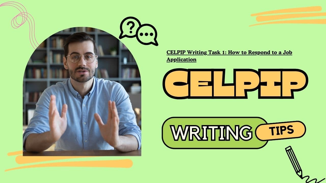 CELPIP Writing Task 1: How to Respond to a Job Application