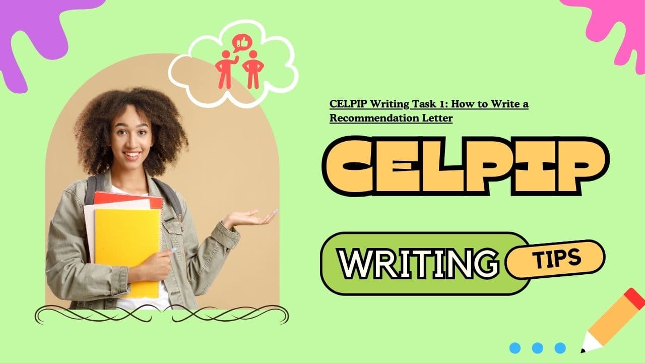 CELPIP Writing Task 1: How to Write a Recommendation Letter