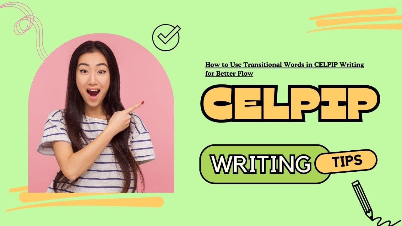 How to Use Transitional Words in CELPIP Writing for Better Flow