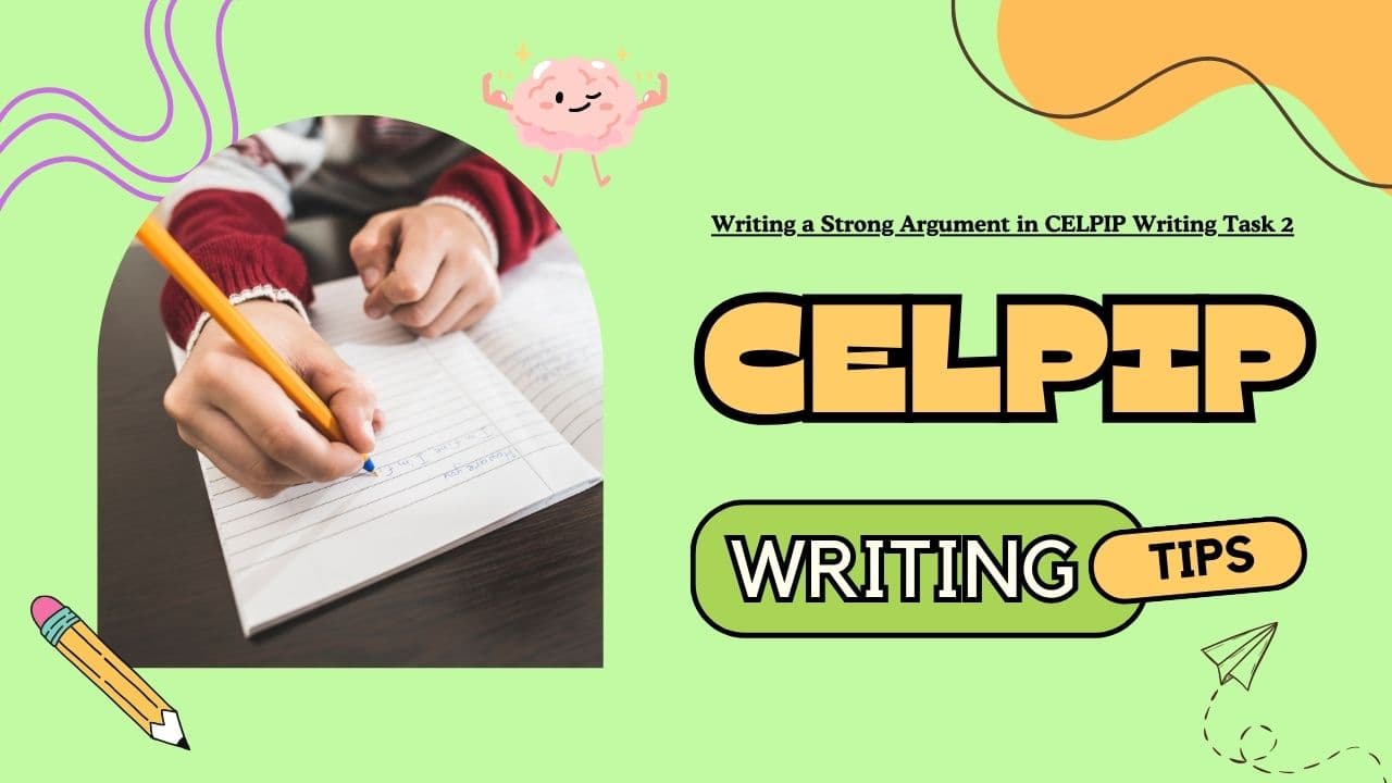 Writing a Strong Argument in CELPIP Writing Task 2