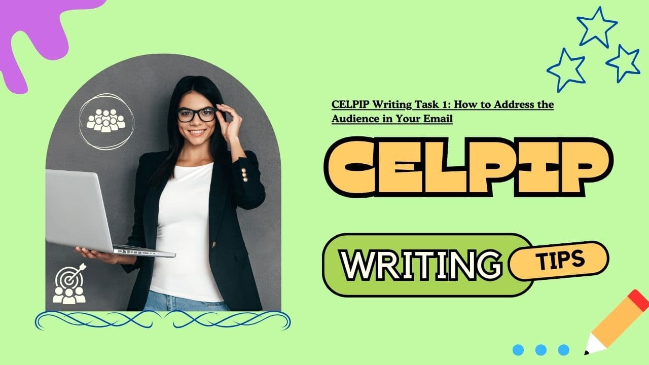CELPIP Writing Task 1: How to Address the Audience in Your Email